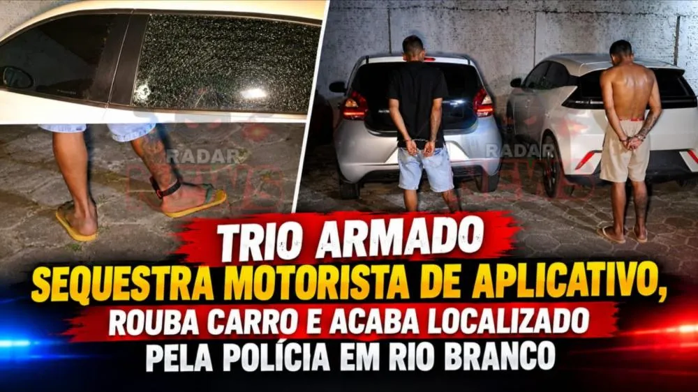 Trio armado sequestra motorista de aplicativo, rouba carro e acaba localizado pela polícia em Rio Branco