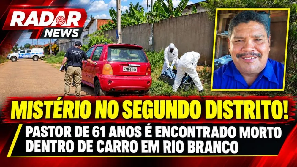 Mistério no Segundo Distrito! Pastor de 61 anos é encontrado morto dentro de carro em Rio Branco
